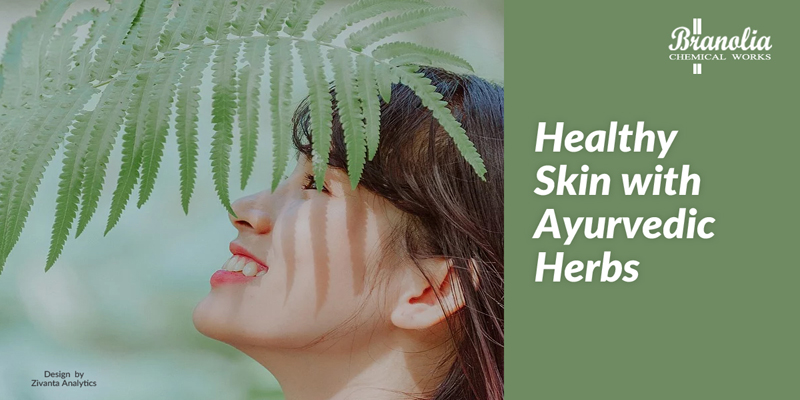 Healthy Skin with Ayurvedic Herbs