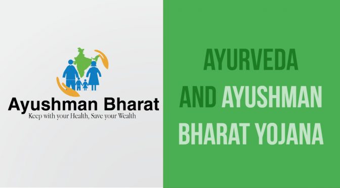 Ayurveda and Ayushman Bharat Yojna