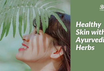 Healthy Skin with Ayurvedic Herbs